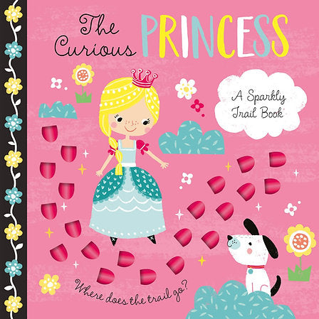 A Sparkly Trail- The Curious Princess Board Book image 0