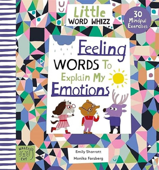 Feeling Words to Explain my Emotions - 30 Mindful Exercises Hardback