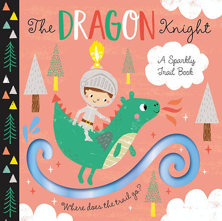 A Sparkly Trail- The Dragon Knight Board Book image 0