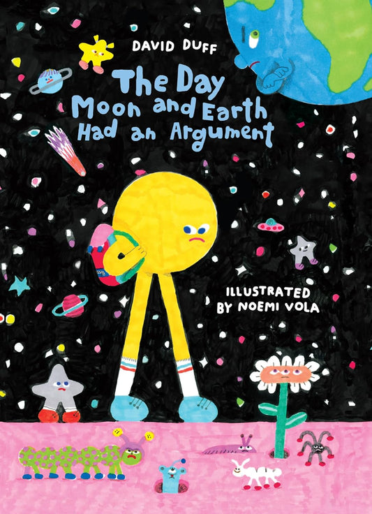The Day Moon and Earth Had an Argument Hardback Book