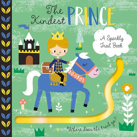 A Sparkly Trail- The Kindest Prince Board Book image 0